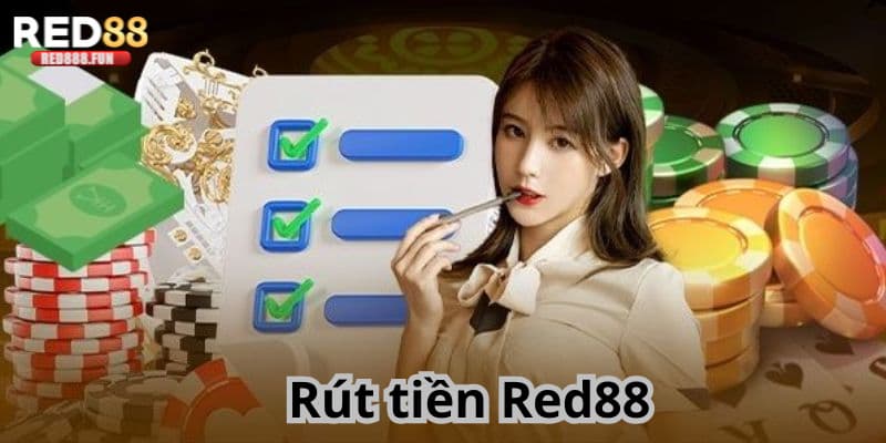 Điều kiện để vào rút tiền Red88 thành công